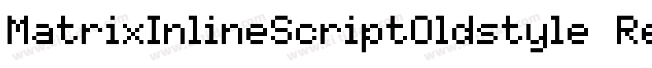 MatrixInlineScriptOldstyle Regular字体转换